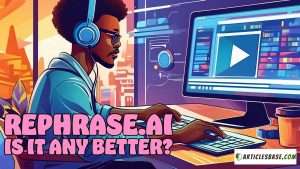 Rephrase.ai review 2024 - articlesbase.com