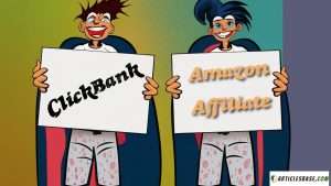 ClickBank Vs Amazon Affiliate