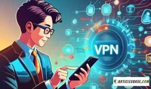 How to use a VPN on Android? - ArticlesBase.com